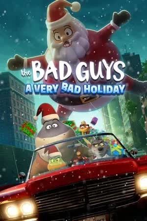 The Bad Guys A Very Bad Holiday (2023) ฉลองเทศกาลป่วน