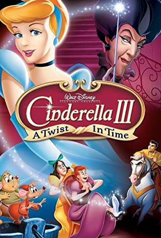 Cinderella 3 A Twist in Time (2007) ซินเดอเรลล่า 3 ตอน เวทมนตร์เปลี่ยนอดีต