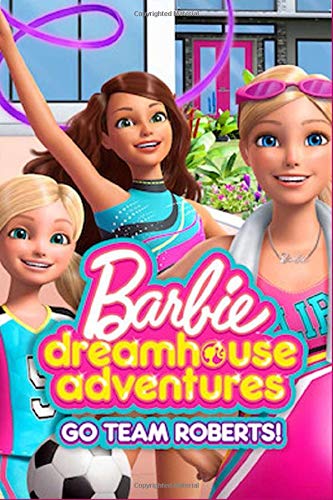 Barbie Dreamhouse Adventures Season 1 (2018)