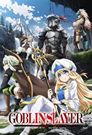 Goblin Slayer Season 1 (2018) ก็อบลิน สเลเยอร์