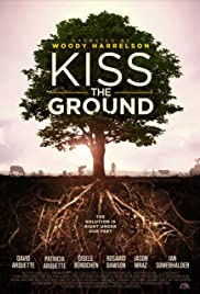 Kiss the Ground (2020) จุมพิตแด่ผืนดิน