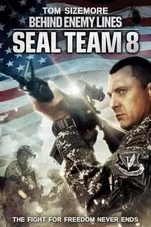 Seal Team Eight Behind Enemy Lines (2014) ปฏิบัติการหน่วยซีลยึดนรก