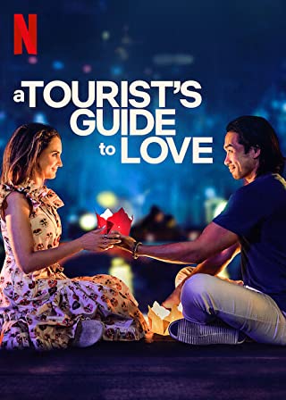 A Tourist's Guide to Love (2023) คู่มือรักฉบับนักท่องเที่ยว