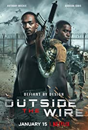 Outside the Wire (2021) สมรภูมินอกลวดหนาม