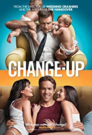 The Change Up (2011) คู่ต่างขั้ว รั่วสลับร่าง