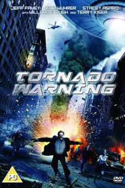 Tornado Warning (2012) ทอร์นาโดเอเลี่ยนทลายโลก