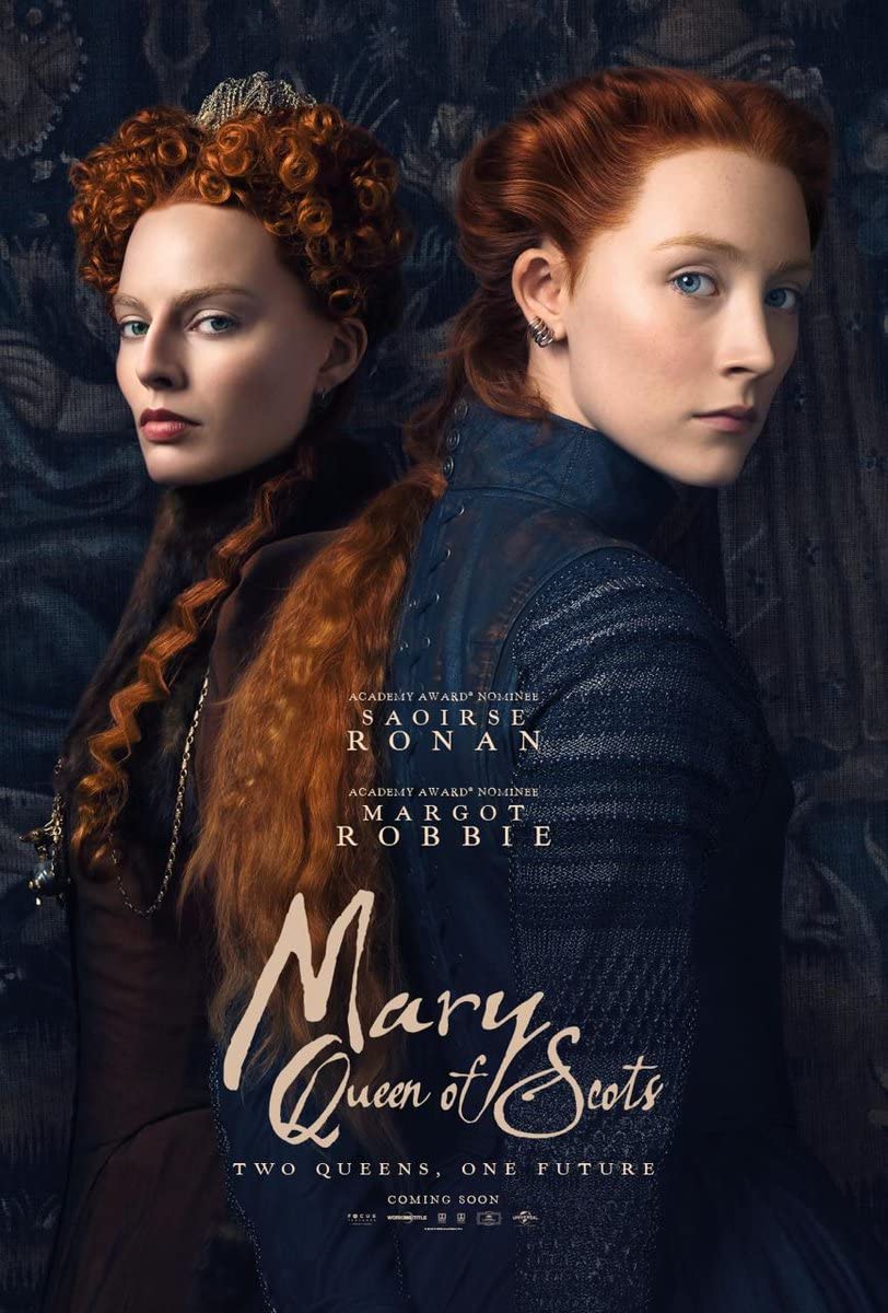 Mary Queen of Scots (2018) แมรี่ ราชินีแห่งสกอตส์