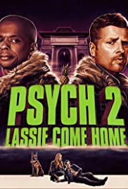 Psych 2 Lassie Come Home (2020)