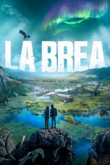 La Brea Season 3 (2023) ผจญภัยโลกดึกดำบรรพ์