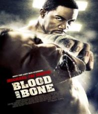 Blood and Bone (2009) โคตรคนกำปั้นสั่งตาย